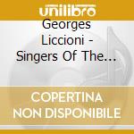 Georges Liccioni - Singers Of The Paris Opera cd musicale di Georges Liccioni