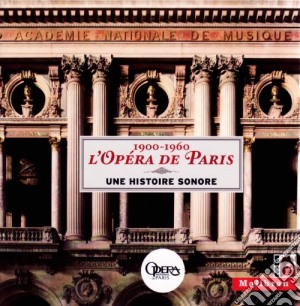 Opera De Paris (L'): 1900-1960 Une Histoire Sonore (10 Cd) cd musicale di Opera De Paris