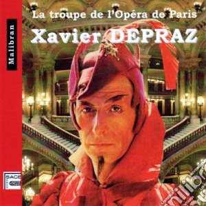 Xavier Depraz: La Troupe De L'Opera De Paris cd musicale di Xavier Depraz