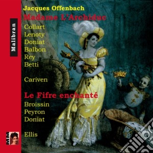 Jacques Offenbach - Madame L'Archiduc, Le Fifre Enchante cd musicale