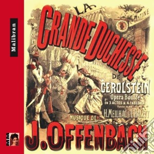 Jacques Offenbach - La Grande-Duchesse De Gerolstein cd musicale