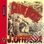 Jacques Offenbach - La Grande-Duchesse De Gerolstein cd