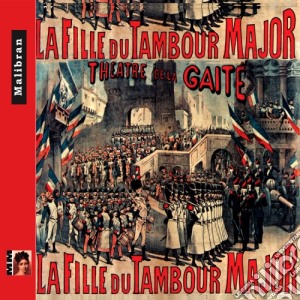 Jacques Offenbach - La Fille Du Tambour Major - Chanson De Fortunio (2 Cd) cd musicale di Jacques Offenbach