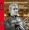 Michel Senechal - La Troupe De L'Opera De Paris cd