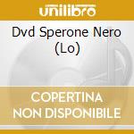 Dvd Sperone Nero (Lo) cd