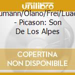 Baumann/Olano/Frei/Luaces - Picason: Son De Los Alpes cd