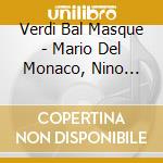 Verdi Bal Masque - Mario Del Monaco, Nino Sanzogno, cd musicale