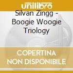 Silvan Zingg - Boogie Woogie Triology cd musicale di Silvan Zingg