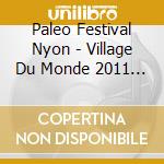 Paleo Festival Nyon - Village Du Monde 2011 - Caraibes