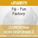 Fiji - Fun Factory cd