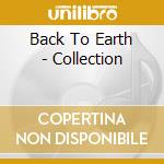 Back To Earth - Collection cd musicale di Back To Earth