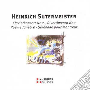 Heinrich Sutermeister - Klavierkonzert No.2, Divertimento cd musicale di Sutermeister Heinric