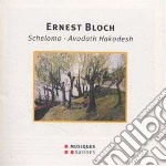 Ernest Bloch - Schelomo, Avodath Hakodesh