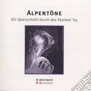 Alpentone: Ein Querschnitt Durch Das Festival '05 / Various cd musicale di Bovet Guy