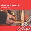 Tradizionale - Schweizer Wolksmusik Im Wandel Der Zeit cd