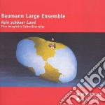 Baumann Large Ensemble - Ouverture
