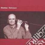 Mathias Steinauer - Steinschlag Op 17 N.2 (1999) cd