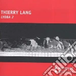 Thierry Lang - Lyoba 2 cd