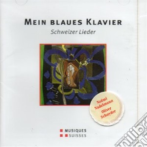 Noemi Nadelmann / Oliver Schnyder - Mein Blaues Klavier Ein Requiem Fur Else cd musicale di Nadelmann Leo