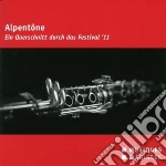 Alpentone: Ein Querschnitt Durch Das Festival '11 / Various cd