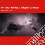 Christian Zehnder / Fortunat Frolich - Wetterleuchten