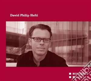 David Philip Hefti - Magma (2014) Per Violino Viola E Cello cd musicale di Hefti David Philip