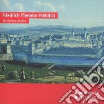 Friedrich Theodor Frolich - Streichquartette