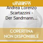Andrea Lorenzo Scartazzini - Der Sandmann (2010) cd