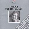 Furrer Munch Franz - Hier Auf Dieser Strasse Von Der Sie Sage cd