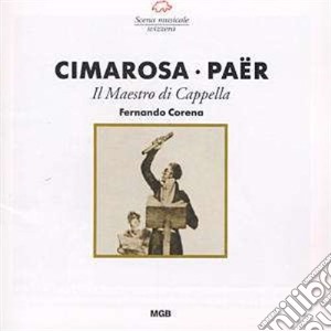 Domenico Cimarosa - Maestro Di Cappella (1786 93) cd musicale di Cimarosa Domenico