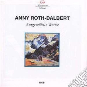 Roth Dalbert Anny - Ode An Das Engadin (2000) (suite) cd musicale di Roth Dalbert Anny