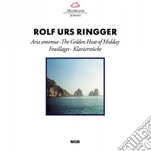 Rolf Urs Ringger - Aria Amorosa, The Golden Heart cd musicale di Ringger Rolf Urs