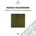 Rudolf Kelterborn - Concerto Per Cello (1998 99) cd