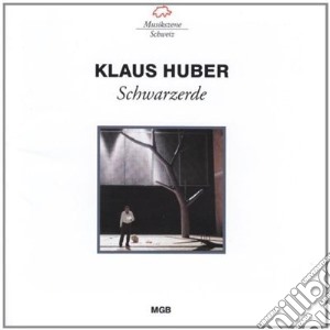 Huber Klaus - Schwarzerde (1997 2001) (2 Cd) cd musicale di Huber Klaus