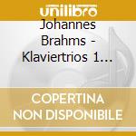 Johannes Brahms - Klaviertrios 1 Op.8 (1889)+2 cd musicale di Brahms,Johannes