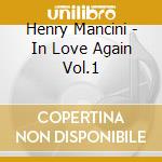 Henry Mancini - In Love Again Vol.1 cd