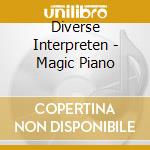 Diverse Interpreten - Magic Piano cd