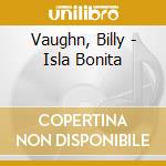 Vaughn, Billy - Isla Bonita cd musicale di Vaughn, Billy