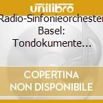Radio-Sinfonieorchester Basel: Tondokumente Aus 25 Jahren cd