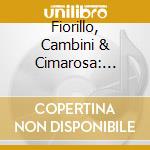 Fiorillo, Cambini & Cimarosa: Works For 2 Flutes & Orchestra / Various cd