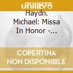 Haydn. Michael: Missa In Honor - Gabriela Bone. Gisela Schuber cd