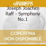Joseph Joachim Raff - Symphony No.1 cd musicale di Raff Joseph Joachim