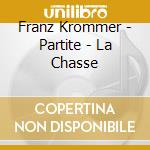 Franz Krommer - Partite - La Chasse cd
