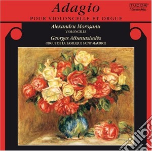 Morosanu/Athanasiades - Adagio Pour Violoncelle Et Orgue cd musicale