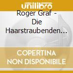 Roger Graf - Die Haarstraubenden Des Philip Maloney (5 Cd) cd musicale di Roger Graf