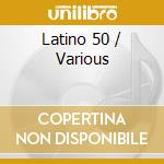 Latino 50 / Various cd