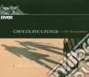 Chocolate-Lounge - The Unforgettables cd