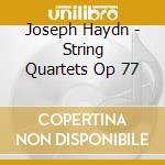 Joseph Haydn - String Quartets Op 77 cd