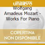 Wolfgang Amadeus Mozart - Works For Piano cd