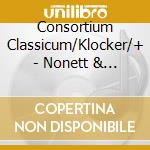 Consortium Classicum/Klocker/+ - Nonett & Klarinetten Trio cd musicale di J.l. Farrenc